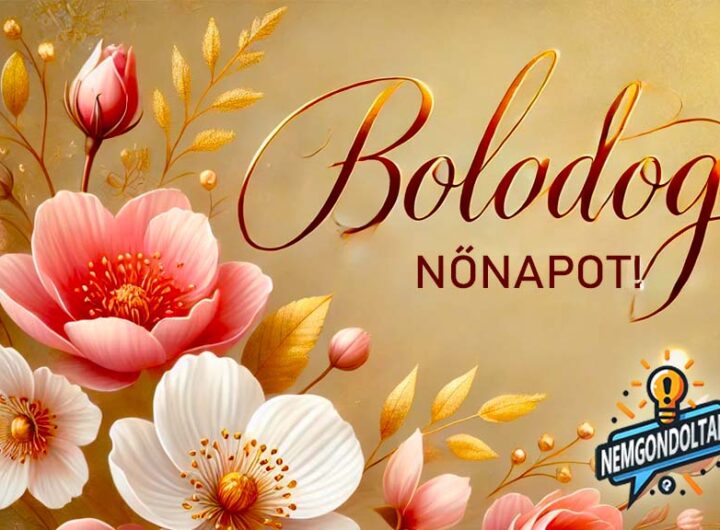 Csodálatos nők, csodálatos világ – Nőnapi köszöntő mindenkinek, akinek helye van a szívünkben